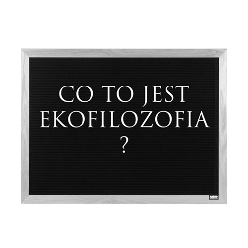 Co to jest ekofilozofia